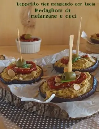 Ricetta Medaglioni di melanzane e  ceci di luciapanico77