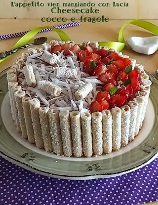 Ricetta Cheesecake cocco e fragole di luciapanico77