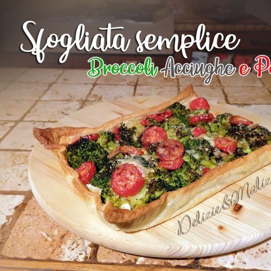 SFOGLIATA SEMPLICE BROCCOLI ACCIUGHE E POMODORI