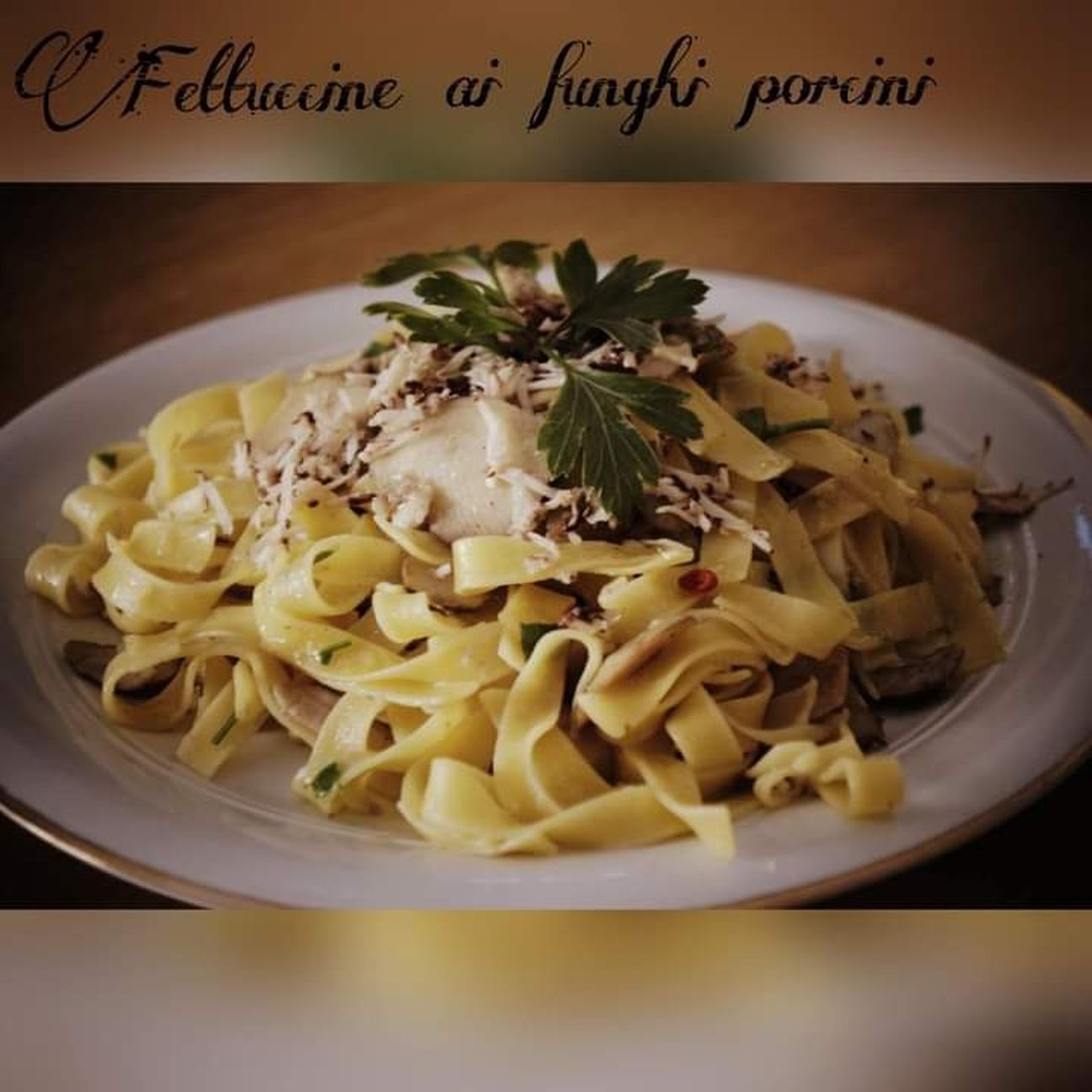 Fettuccine ai funghi porcini