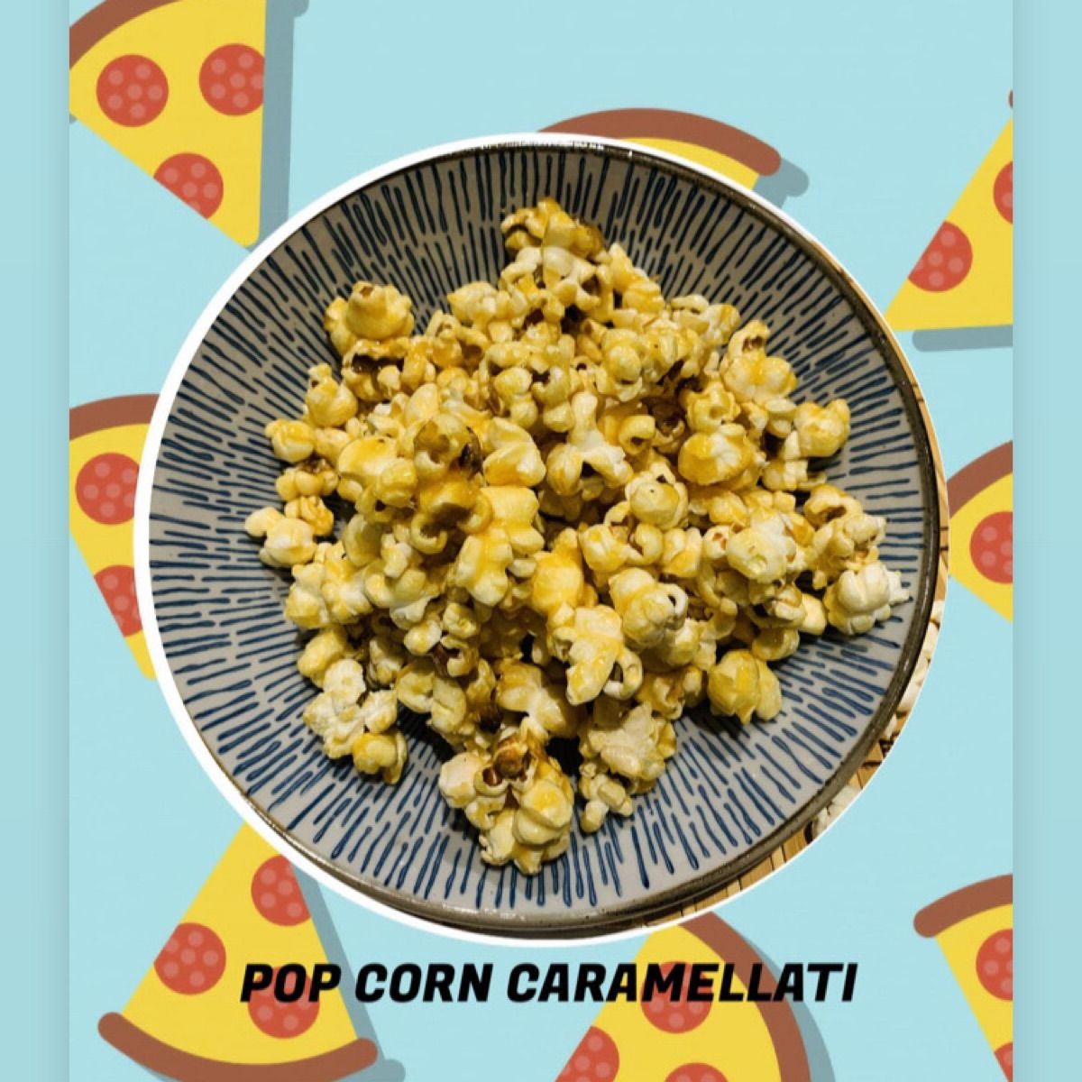 Popcorn caramellati