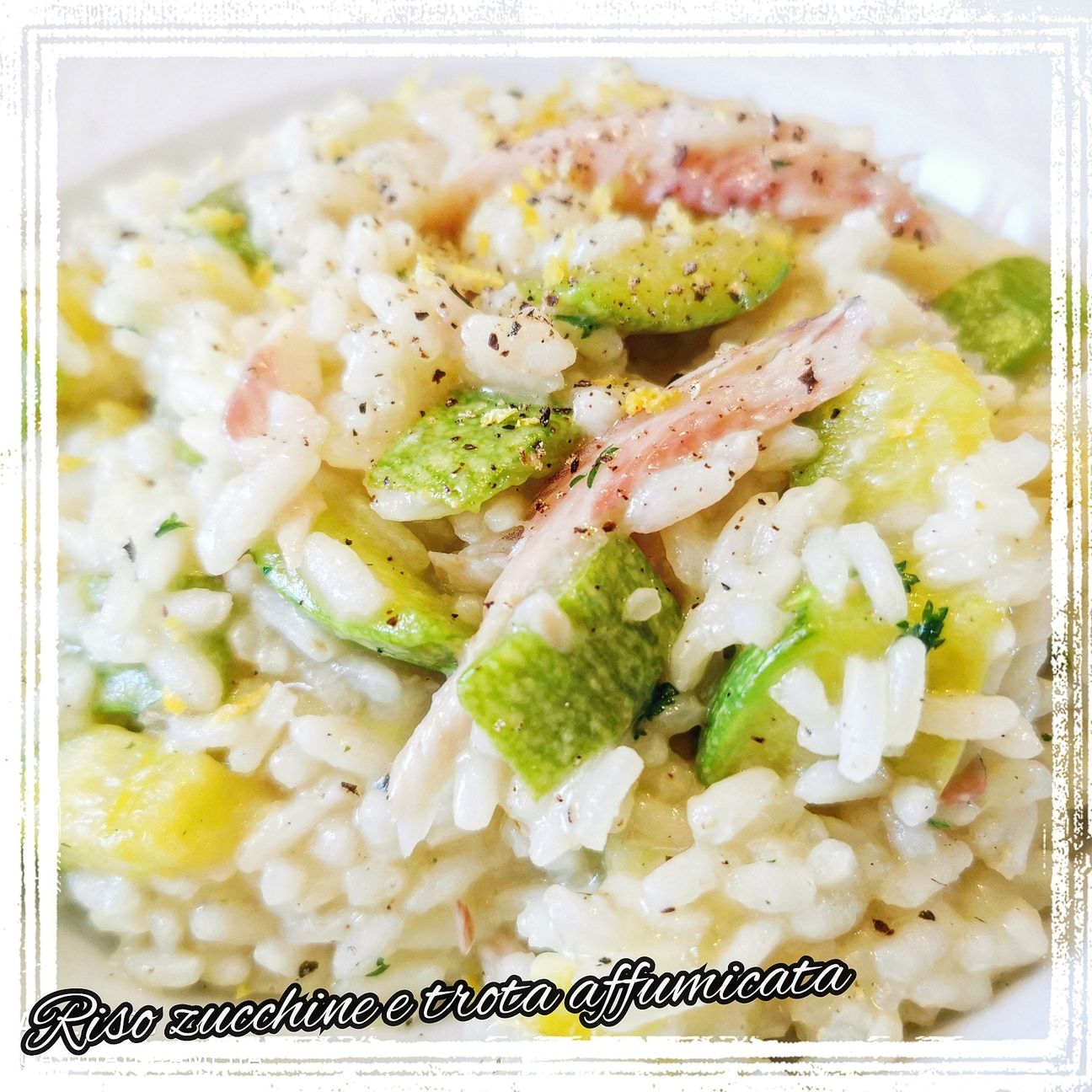 Riso zucchine e trota affumicata