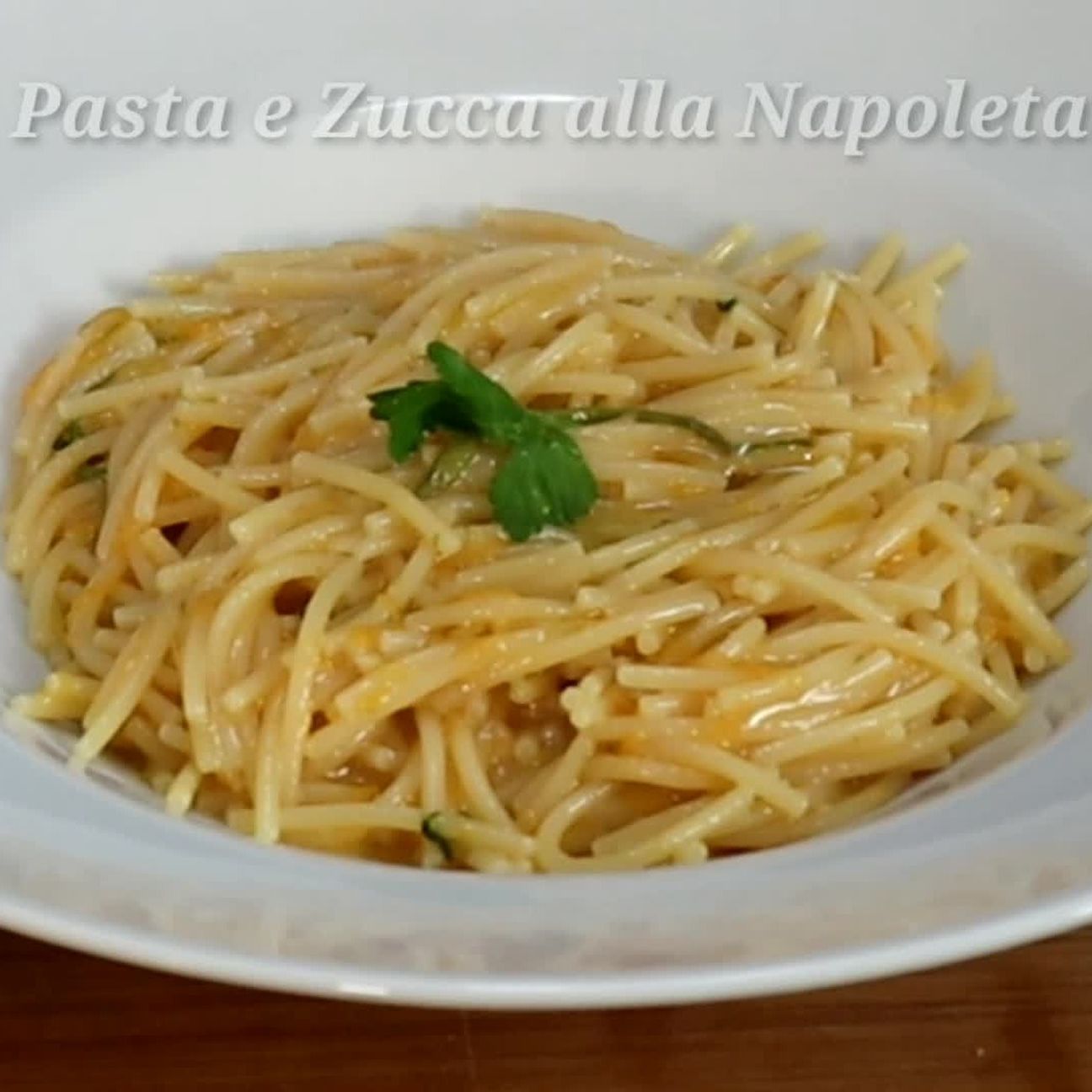 Pasta e Zucca alla Napoletana