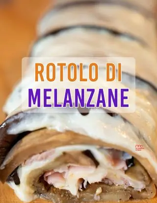 Ricetta Rotolo di melanzane di lemollichedinana