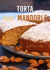 Ricetta Torta alle Mandorle Senza Burro e senza Olio