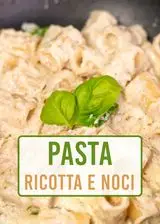 Ricetta Pasta ricotta e noci